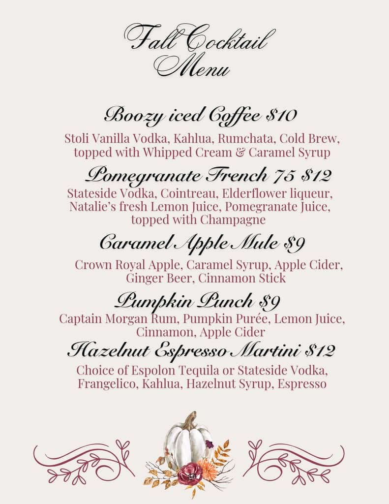 Fall Cocktail Menu With Five Drinks: Boozy Iced Coffee, Pomegranate French 75, Caramel Apple Mule, Pumpkin Punch, And Hazelnut Espresso Martini. Each Drink Has Its Ingredients And Price Listed.